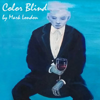 Mark London - Color Blind