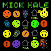 Mick Hale - Maus Steckt Im Haus