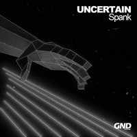 uncertain - Spank