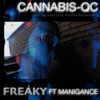 Freaky - Cannabis-QC (Explicit)