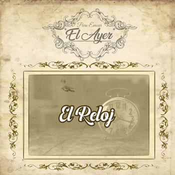 Various Artists - Para Evocar el Ayer / El Reloj