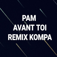 Pàm - Avant toi (Kompa Remix)