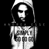 Andrea Esse - Simply Go Go Go