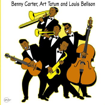 Benny Carter - Benny Carter, Art Tatum and Louis Bellson