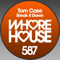 Tom Case - Break It Down