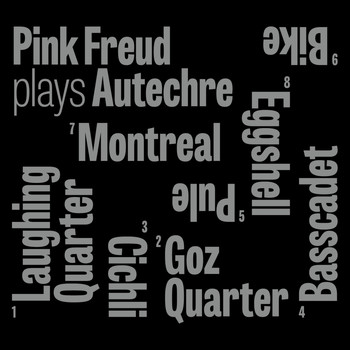 Pink Freud - Pink Freud Plays Autechre