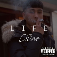 Chino - Life (Explicit)