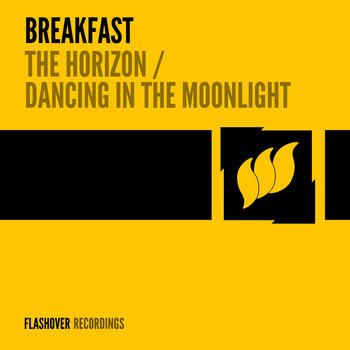 Breakfast - The Horizon / Dancing In The Moonlight