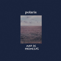 Polaris - Mar De Promesas