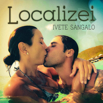 Ivete Sangalo - Localizei