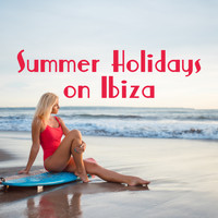 Cafe Ibiza - Summer Holidays on Ibiza – Music for Sunbathing, Backpacking, Camping, Hiking