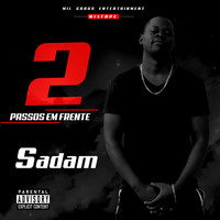 Sadam - 2 Passos Em Frente (Explicit)