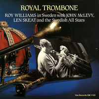 Roy Williams - Royal Trombone (Remastered)