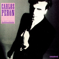 Carlos Perón - A Hit Song (Remastered) (Explicit)