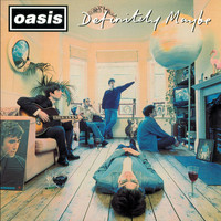 Oasis - Definitely Maybe (Deluxe Edition Remastered) (Explicit)
