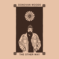 Donovan Woods - The Other Way