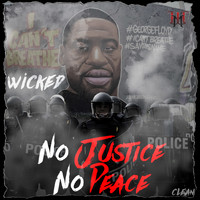 Wicked - No Justice No Peace (Radio Edit)