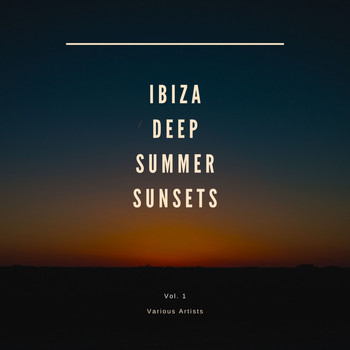Various Artists - Ibiza Deep Summer Sunsets, Vol. 1