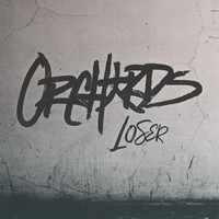 Orchards - Loser