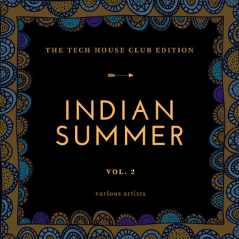 Various Artists - Indian Summer (The Tech House Club Edition), Vol. 2