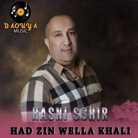 Hasni Sghir - Had Zin Wella Khali