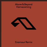 Above & Beyond - Homecoming (Enamour Remix)