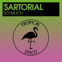 Sartorial - So Much