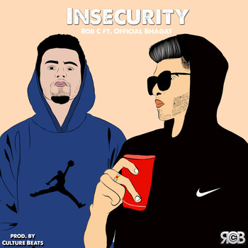 Rob C - Insecurity (Explicit)