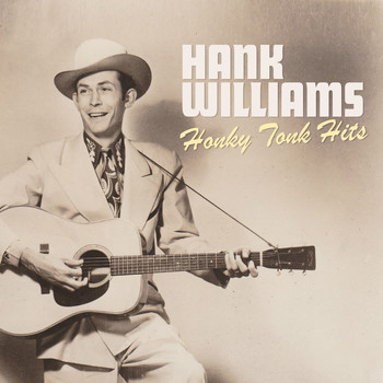 Hank Williams - Honky Tonk Hits