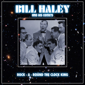 Bill Haley & His Comets - Rock-A-Round The Clock King