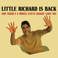 Little Richard - Little Richard Is Back (And There's a Whole Lotta Shakin' Goin' On!)