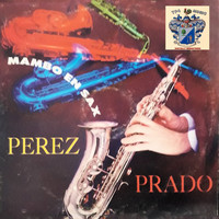 Perez Prado - Mambo en Sax