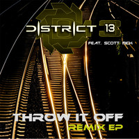 District 13 - Throw It Off (RMX)