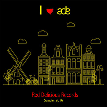 Various Artists - I Love ADE (Red Delicious Records Sampler 2016)