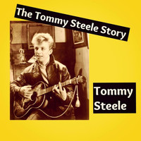 Tommy Steele - The Tommy Steele Story
