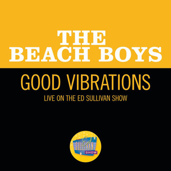 The Beach Boys - Good Vibrations (Live On The Ed Sullivan Show, October 13, 1968)