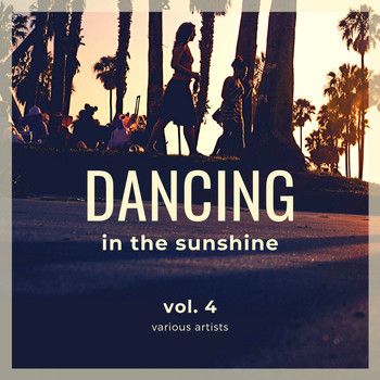 Various Artists - Dancing in the Sunshine, Vol. 4