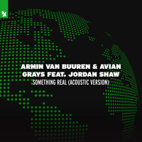 Armin van Buuren & Avian Grays feat. Jordan Shaw - Something Real (Acoustic Version)
