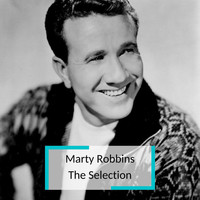 Marty Robins - Marty Robbins - The Selection