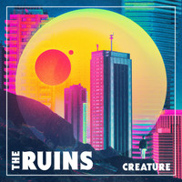 The Ruins - Creature (Explicit)