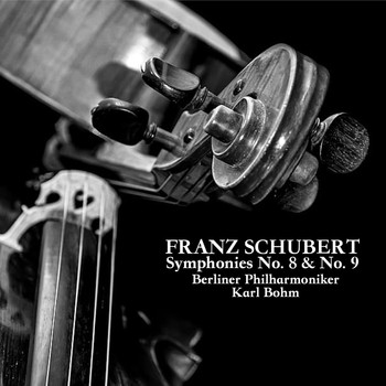 Karl Böhm - Franz Schubert: Symphonies