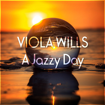 Viola Wills - A Jazzy Day