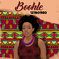 Boohle - Izibongo