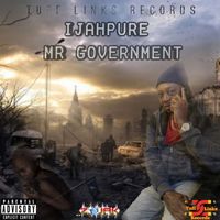 Ijah Pure - Mr Government