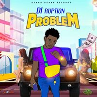 Di Ruption - No Problem