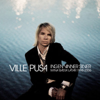 Ville Pusa - Ingen vinner silver (Mina bästa låtar 1998-2006)
