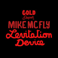 Mike McFLY - Levitation Device