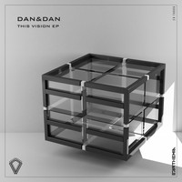 Dan & Dan - This Vision EP
