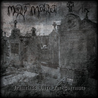 Mortis Mutilati - Nameless Here for Evermore