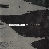 Shinjuku Thief - The Scribbler